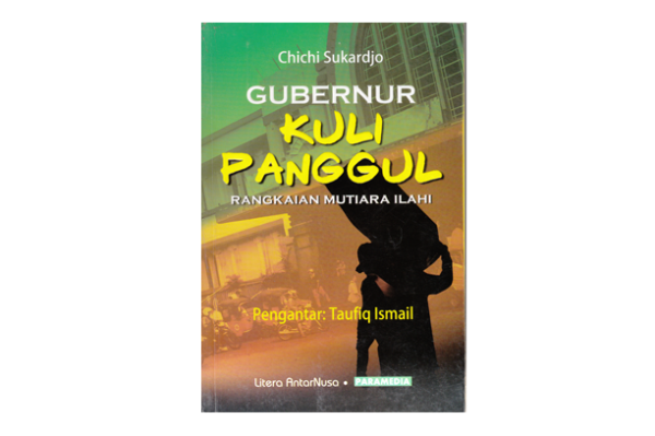 Gubernur Kuli Panggul di dalamnya merupakan cermin yang merefleksikan beragam hikmah dalam kehidupan sehari-hari, yang seringkali membuat kita merasa lelah.